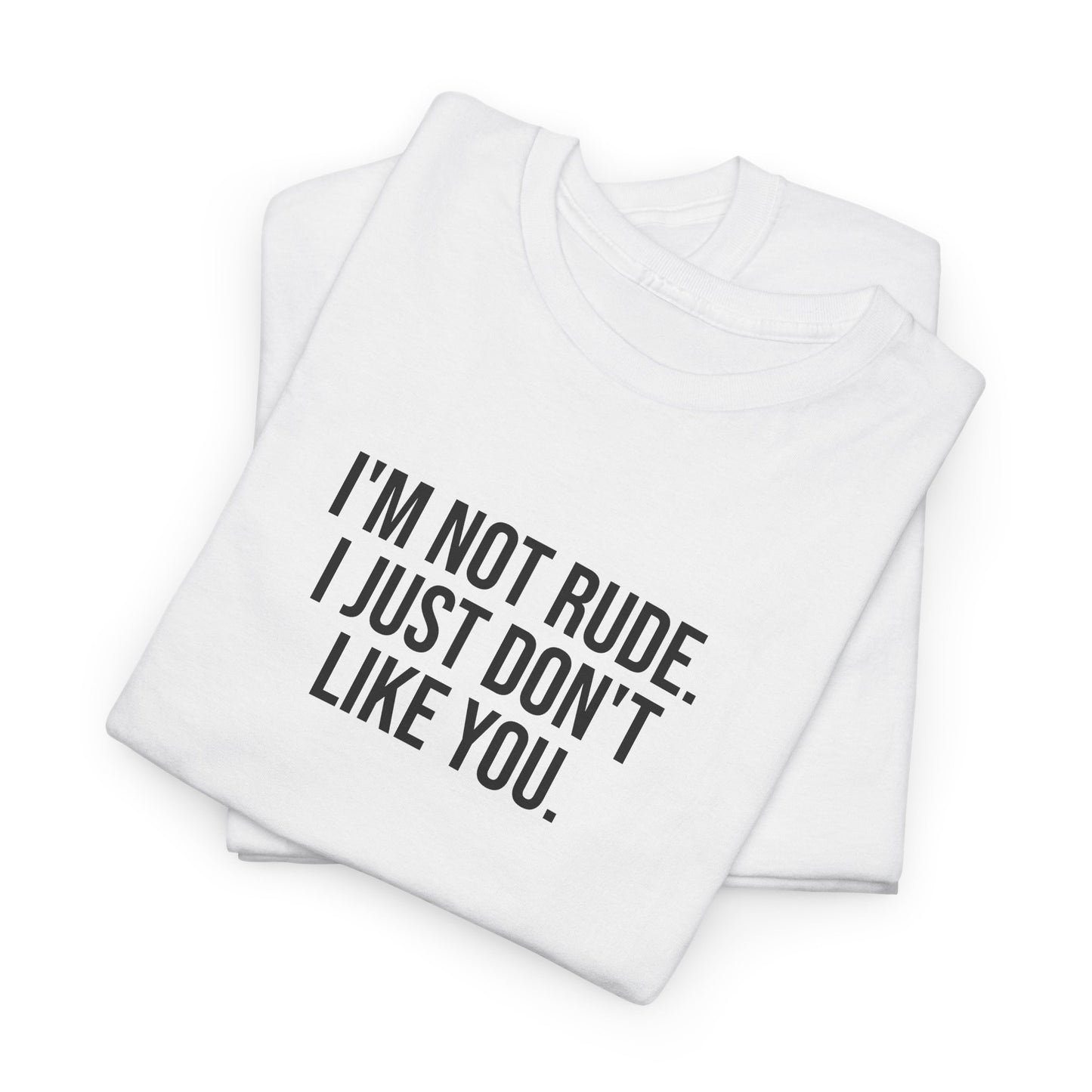 It’s Not Me, It’s You Tee