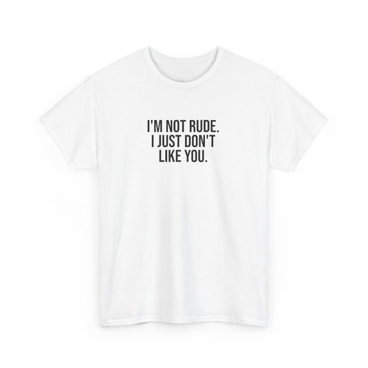 It’s Not Me, It’s You Tee