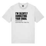 I'm Silently Correcting Your Email